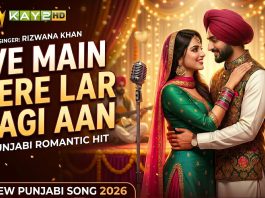 Punjabi Romantic Hit: Ve Main Tere Lar Lagi Aan | Rizwana Khan | Thiskhuwan | Kay2TV