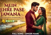 Most Romantic Punjabi Song: Mein Kehre Pase Jawana | Kay2TV Official